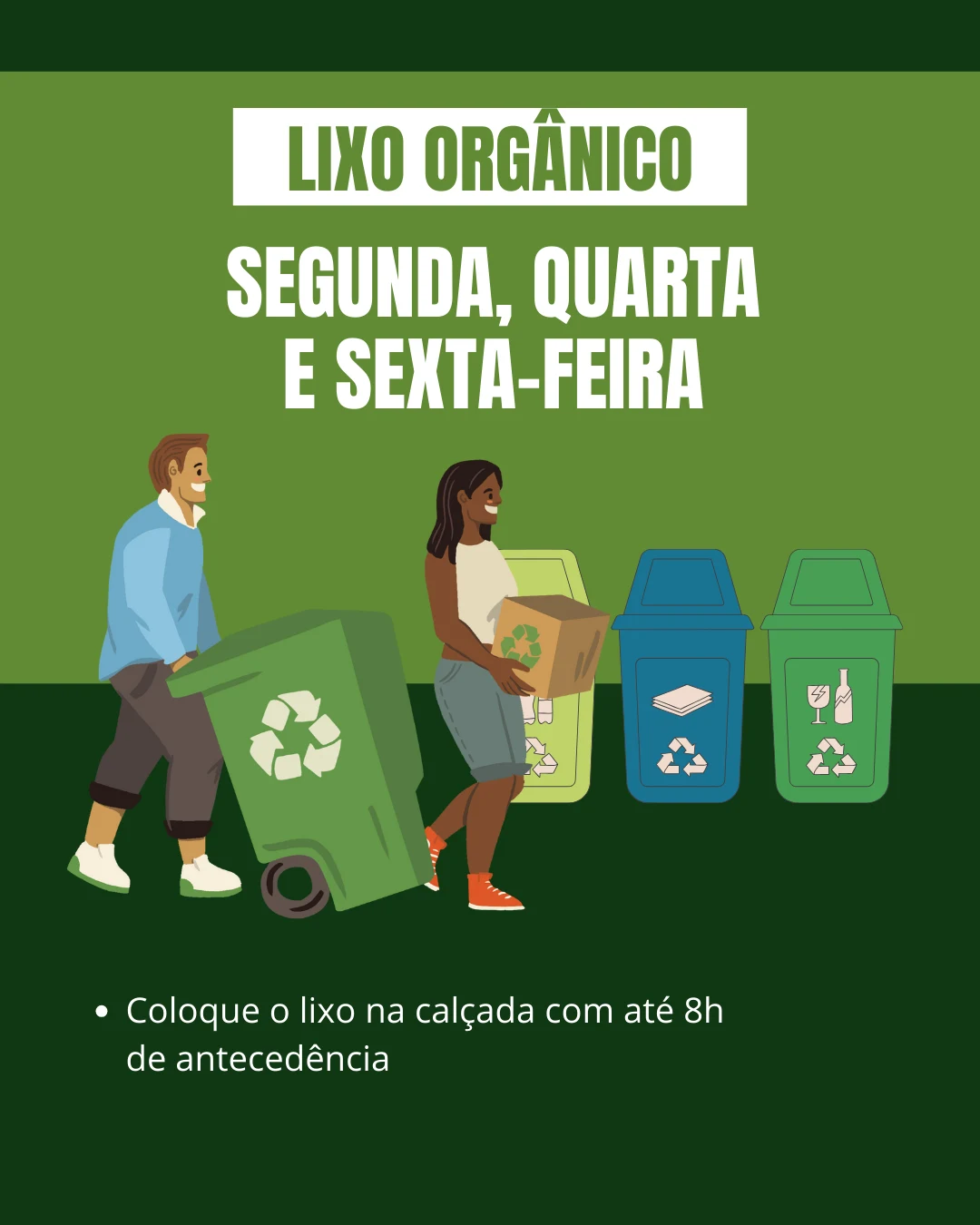 Lixo orgânico — segunda, quarta e sexta-feira