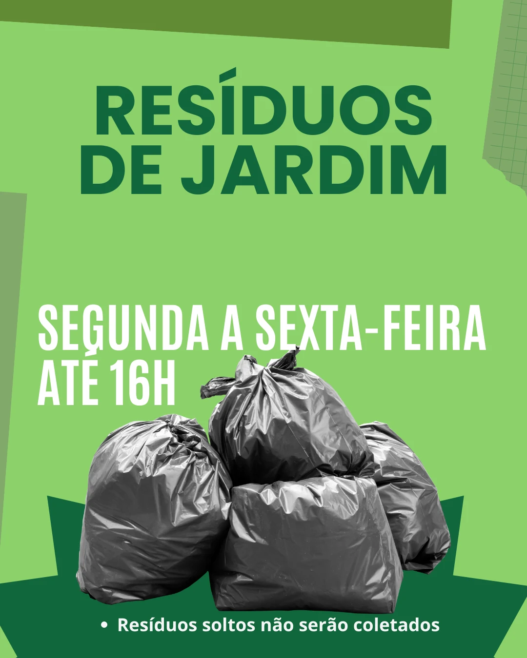 Resíduos de jardim — segunda a sexta-feira até 16h